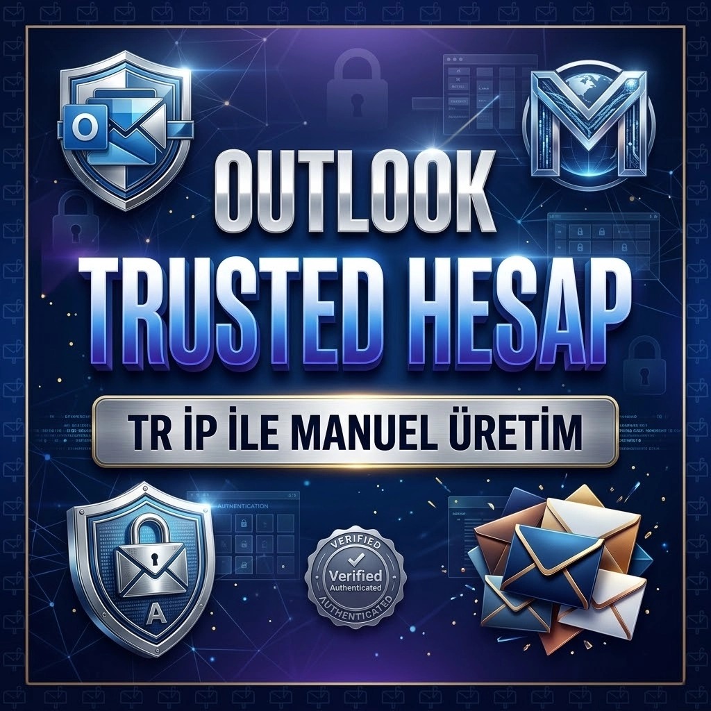 Outlook Trusted Hesap | TR IP Manuel Üretim Sıfır Hesap